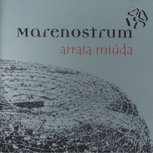 MARENOSTRUM  Arraia Miúda